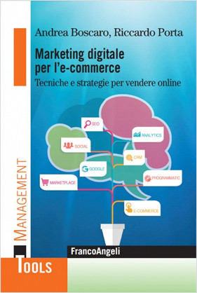Marketing digitale per l'e-commerce - Tecniche e strategie per vendere online